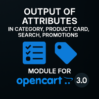 OpenCart үшін санаттарда, өнім карталарында, іздеуде, жарнамаларда атрибуттарды көрсету